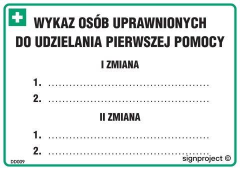 Znak DD009 Zmianowy wykaz osób uprawnionych do udzielania pierwszej pomocy, 148x105 mm, HN - Płyta TD-flex 0,4mm