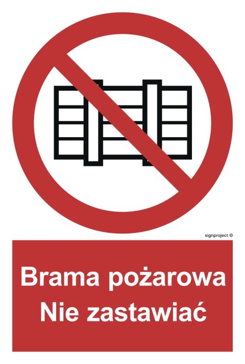 Znak BC144 Brama pożarowa. Nie zastawiać, 350x518 mm, PN - Płyta 1 mm