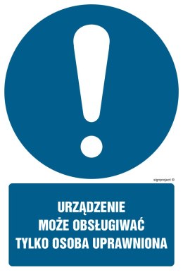 Znak GL001 Urządzenie może obsługiwać tylko osoba uprawniona, 350x525 mm, FS - Folia samoprzylepna fotoluminescencyjna