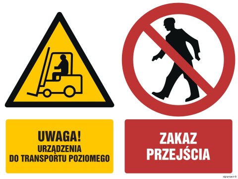 Znak GM008 Uwaga urządzenia do transportu poziomego Zakaz przejścia, 100x75 mm, FN - Folia samoprzylepna