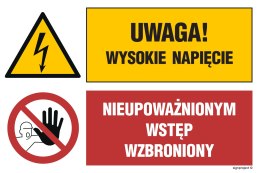 Znak GN003 Uwaga! Wysokie napięcie Nieupoważnionym wstęp wzbroniony, 150x100 mm, PN - Płyta 1 mm