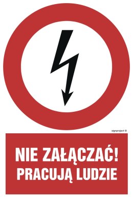 Znak HC002 Nie załączać - pracują ludzie, 250x375 mm, FN - Folia samoprzylepna