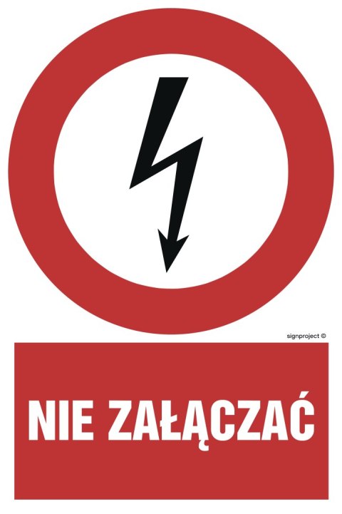 Znak HC003 Nie załączać, 300x450 mm, PN - Płyta 1 mm