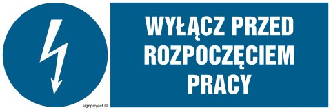 Znak HF002 Wyłącz przed rozpoczęciem pracy, 300x100 mm, FN - Folia samoprzylepna