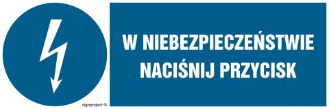 Znak HF011 W niebezpieczeństwie naciśnij przycisk, 150x50 mm, PN - Płyta 1 mm