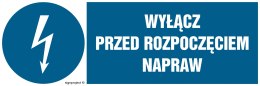 Znak HF018 Wyłącz przed rozpoczęciem napraw, 200x67 mm, FN - Folia samoprzylepna