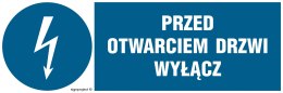 Znak HF019 Przed otwarciem drzwi wyłącz, 300x100 mm, FN - Folia samoprzylepna