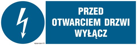 Znak HF019 Przed otwarciem drzwi wyłącz, 450x150 mm, FN - Folia samoprzylepna