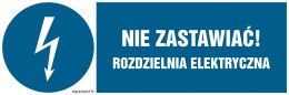 Znak HF021 Nie zastawiać! Rozdzielnia elektryczna, 200x67 mm, FN - Folia samoprzylepna