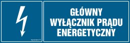 Znak HH015 Główny wyłącznik energetyczny prądu, 200x67 mm, PN - Płyta 1 mm