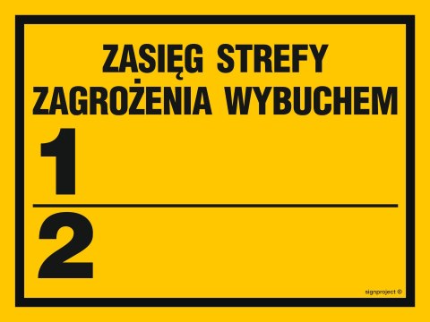 Znak NB007 Zasięg strefy zagrożenia wybuchem 1, 300x225 mm, BN - Płyta żółta 0,6mm