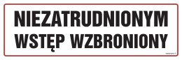 Znak NC002 Niezatrudnionym wstęp wzbroniony, 300x100 mm, PN - Płyta 1 mm