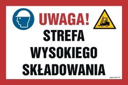 Znak NC133 Uwaga! Strefa wysokiego składowania, 200x133 mm, PN - Płyta 1 mm