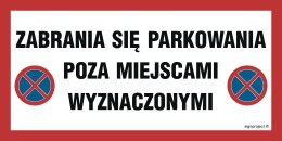 Znak ND059 Zabrania się parkowania poza miejscami wyznaczonymi, 300x150 mm, PN - Płyta 1 mm