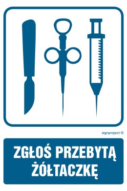 Znak RF023 Zgłoś przebytą żółtaczkę, 500x750 mm, FN - Folia samoprzylepna