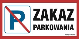 Znak SA024 Zakaz parkowania, 400x200 mm, PN - Płyta 1 mm