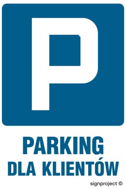 Znak SA037 Parking tylko dla klientów, 150x225 mm, PN - Płyta 1 mm