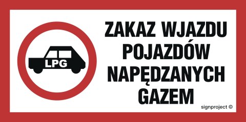 Znak SA048 Zakaz wjazdu pojazdów napędzanych gazem, 400x200 mm, PN - Płyta 1 mm