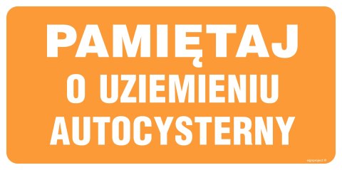 Znak SB011 Pamiętaj o uziemieniu autocysterny, 400x200 mm, FN - Folia samoprzylepna