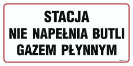 Znak SB018 Stacja nie napełnia butli gazem płynnym, 600x300 mm, PN - Płyta 1 mm